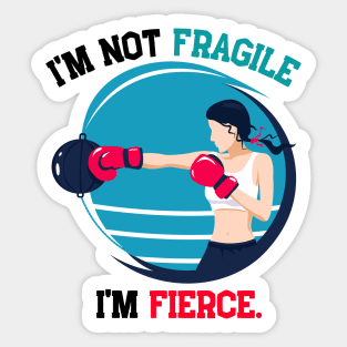 I'm not fragile, i'm fierce boxing, dark Sticker